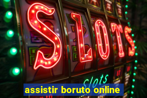 assistir boruto online